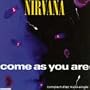 Come as You Are