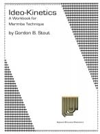 Ideo-Kinetics - A Workbook For Marimba Technique