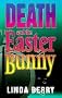Death and the Easter Bunny: A Mystery