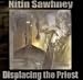 Displacing the Priest