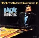 Revue Erroll Garner  / Dancing On The Ceiling