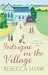 Intrigue
In
The
Village