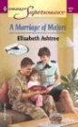 A Marriage of Majors : In Uniform (Harlequin Superromance No. 1216)