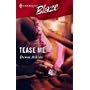 Tease Me (Harlequin Blaze)