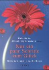 Produkt-Bild: Nur ein paar Schritte zum Gl&uuml;ck: M&auml;rchen und Geschichten