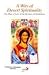 A Way of Desert Spirituality: The Plan of Life of the Hermits of Bethlehem, Chester, New Jersey
