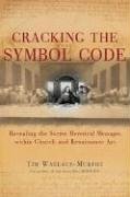 Cracking the Symbol Code: The Hidden Message within Church and Renaissance Art