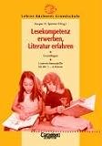 Lehrerb&uuml;cherei Grundschule - Kompakt: Lesekompetenz erwerben, Literatur erfahren: Grundlagen und Unterrichtsmodelle - F&uuml;r die 1.-4 - Klasse: Grundlagen.Unterrichtsmodelle f&uuml;r die 1.-4.Klasse - 