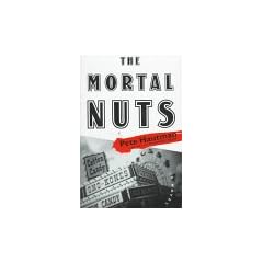 The Mortal Nuts: A Novel