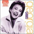 Georgia Gibbs - Like a Song