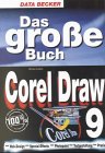 Das gro&szlig;e Buch CorelDraw 9 - Michael Gradias