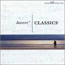Lovers' Classics by Tomaso Albinoni, Johann Sebastian Bach, Ludwig van Beethoven, Frederic Chopin, and Wolfgang Amadeus Mozart