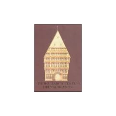Die Holzarchitektur Deutschlands