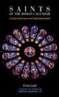 Saints of the Roman Calender: Including Feasts Proper to the English-Speaking World