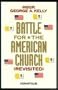 The Battle for the American Church Revisited