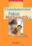 Produkt-Bild: Fokus Mathematik - Gymnasium Bayern: Fokus Mathematik 6 - Schulaufgabentrainer - Gymnasium Bayern (mit L&ouml;sungen f&uuml;r Sch&uuml;lerinnen und Sch&uuml;ler)