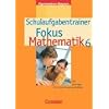 Fokus Mathematik - Gymnasium Bayern: Fokus Mathematik 6 - Schulaufgabentrainer - Gymnasium Bayern (mit L�sungen f�r Sch�lerinnen und Sch�ler)