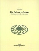 Die Schwarze Sonne. Göttliches Licht der Erkenntnis