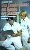 Produkt-Bild: JAROSLAV DIETL: Das Krankenhaus am Rande der Stadt - Verlag: Naumann und G&ouml;bel