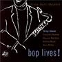 Bop Lives