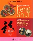 Lilian Too's Praktisches Feng Shui - Life-book - 168 traditionelle Wege zu mehr Gl&uuml;ck und Erfolg - Lillian Too