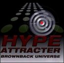 Revue Hype Attracter  / Brownback Universe