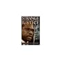 Strange Justice: The Selling of Clarence Thomas
