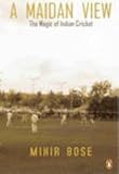 A Maidan View: The Magic of Indian Cricket