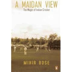 A Maidan View: The Magic of Indian Cricket