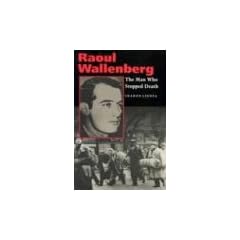 Raoul Wallenberg: The Man Who Stopped Death