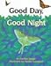Books : Good Day, Good Night