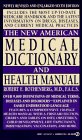 The New American Medical Dictionary and Health Manual
