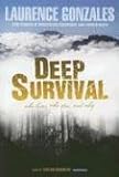 Deep Survival: Who Lives, Who Dies, And Why