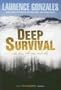 Deep Survival: Who Lives, Who Dies, and Why