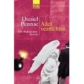 Adel vernichtet: Ein Malaussene-Roman