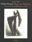 Pablo Picasso: Wege zur Skulptur : die Carnets Paris und Dinard von 1928