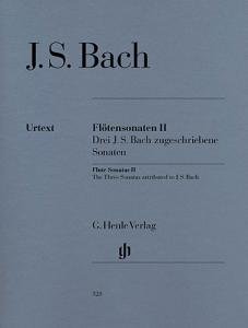 Johann Sebastian Bach: Flute Sonatas, Volume II (Three Sonatas attributed to J. S. Bach)