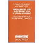 Zertifizierung und Auditierung von IT- und IV-Sicherheit. Praxisleitfaden zur Technical Due Diligence (Taschenbuch)