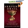 The Serpent Grail: The Truth Behind the Holy Grail, the... by Philip Gardiner and Gary Osborn