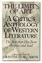 The Limits of Art: A Critic's Anthology of Western Literature (the Best that Has Been Written and Said)