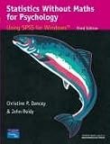 Statistics Without Maths for Psychology: Using Spss for Windows