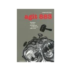 agit 883: Bewegung, Revolte, Underground 1969-1972