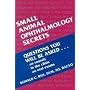 Small Animal Ophthalmology Secrets