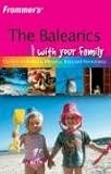 Books : Frommer's The Balearics with Your Family (Frommers With Your Family Series)