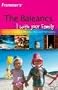 Frommer's the Balearics with Your Family (Frommers With Your Family Series)