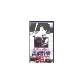 Love Affair: Eleanor & Lou Gehrig Story [VHS]
