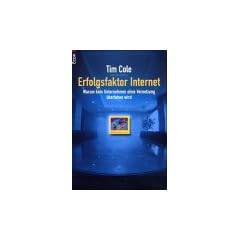 Erfolgsfaktor Internet. Warum kein Unternehmen ohne Vernetzung �berleben wird.