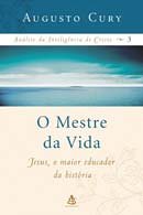 O Mestre da Vida: Jesus, o Maior Educador da História