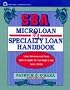 SBA Microloan and Specialty Loan Handbook (Wiley Small Business Edition)