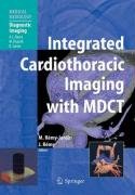 Cardiothoracic Imaging with MDCT (Medical Radiology / Diagnostic Imaging)